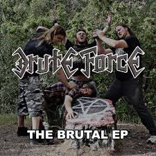 Brute Force (USA-2) : The Brutal EP